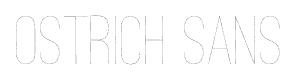 Ostrich Sans font